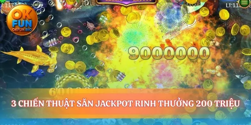 Chiến thuật nổ hũ bắn cá biến đạn thành tiền thưởng