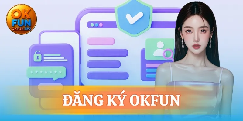 Đăng ký OKFUN