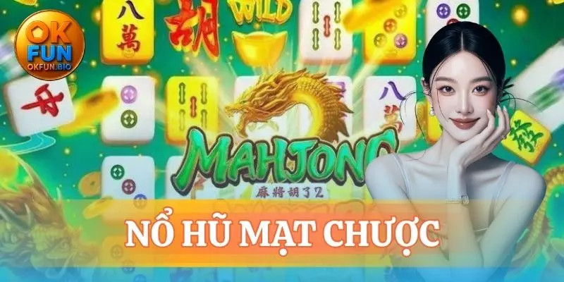 nổ hũ mạt chược