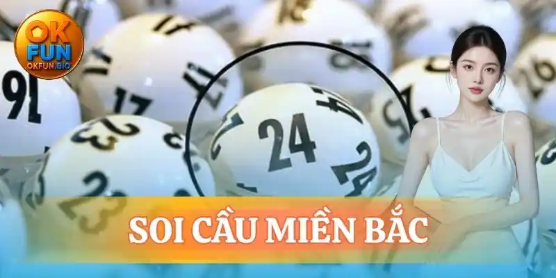 soi cầu miền bắc